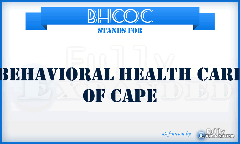 BHCOC - Behavioral Health Care Of Cape