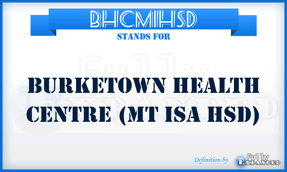 BHCMIHSD - Burketown Health Centre (Mt Isa HSD)