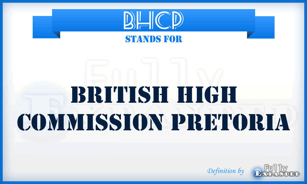BHCP - British High Commission Pretoria