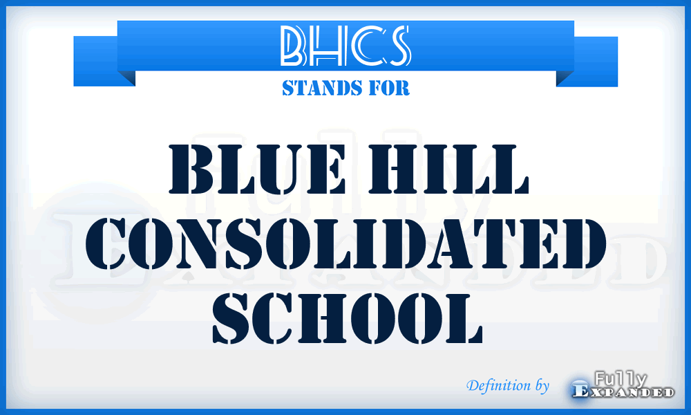 BHCS - Blue Hill Consolidated School