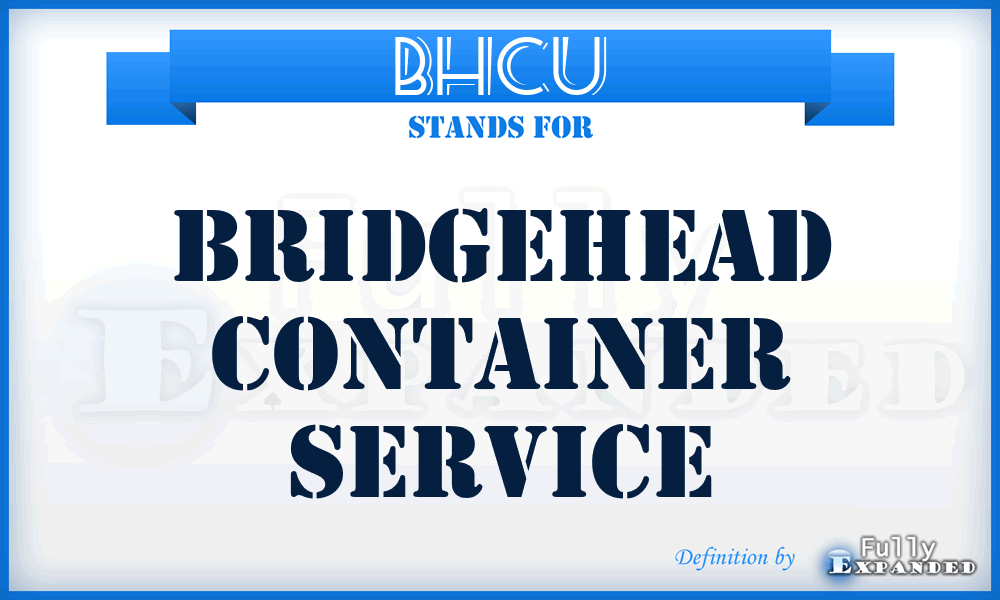 BHCU - Bridgehead Container Service