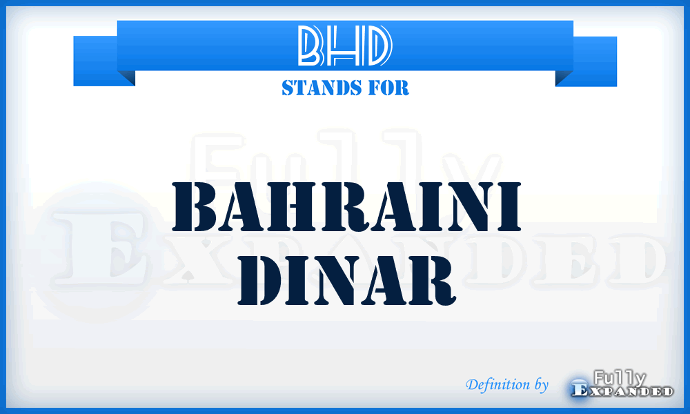 BHD - Bahraini Dinar