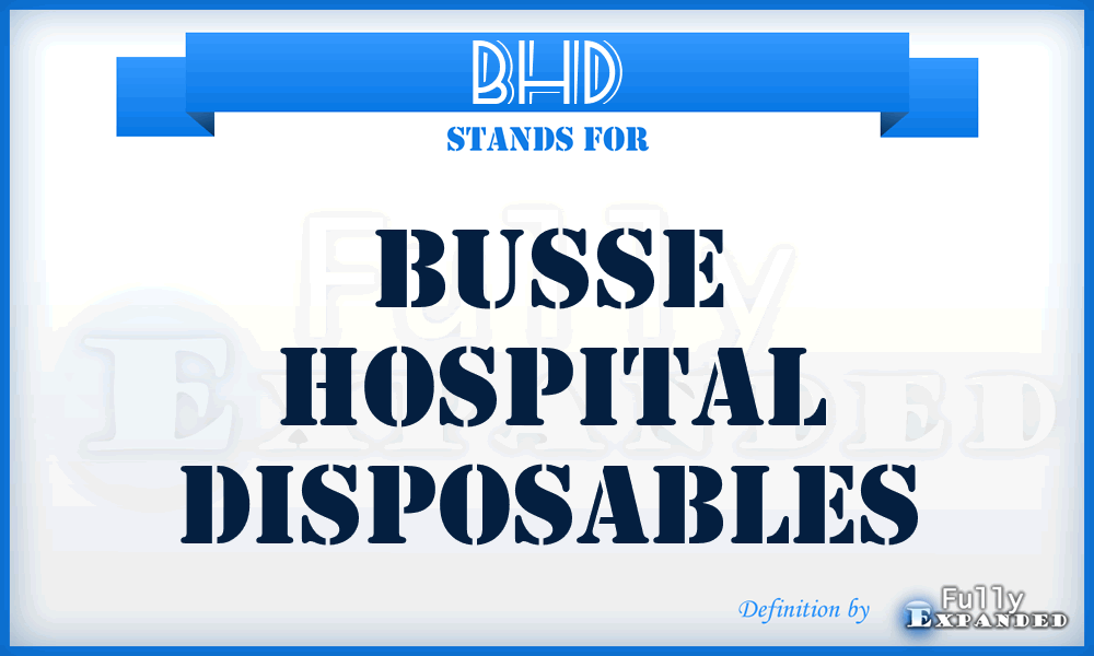 BHD - Busse Hospital Disposables