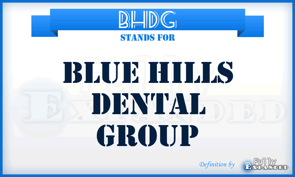 BHDG - Blue Hills Dental Group