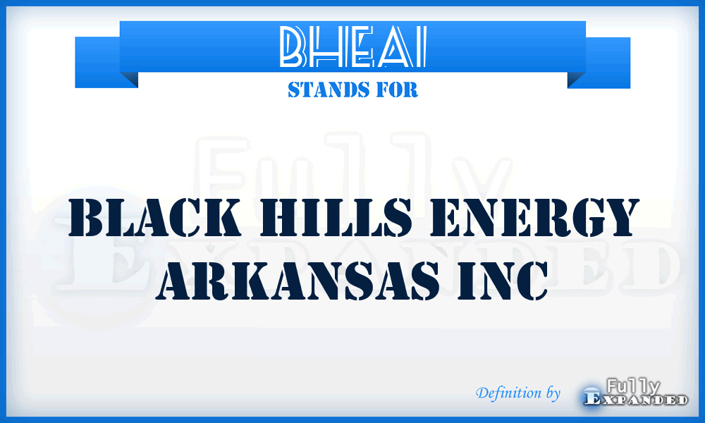 BHEAI - Black Hills Energy Arkansas Inc