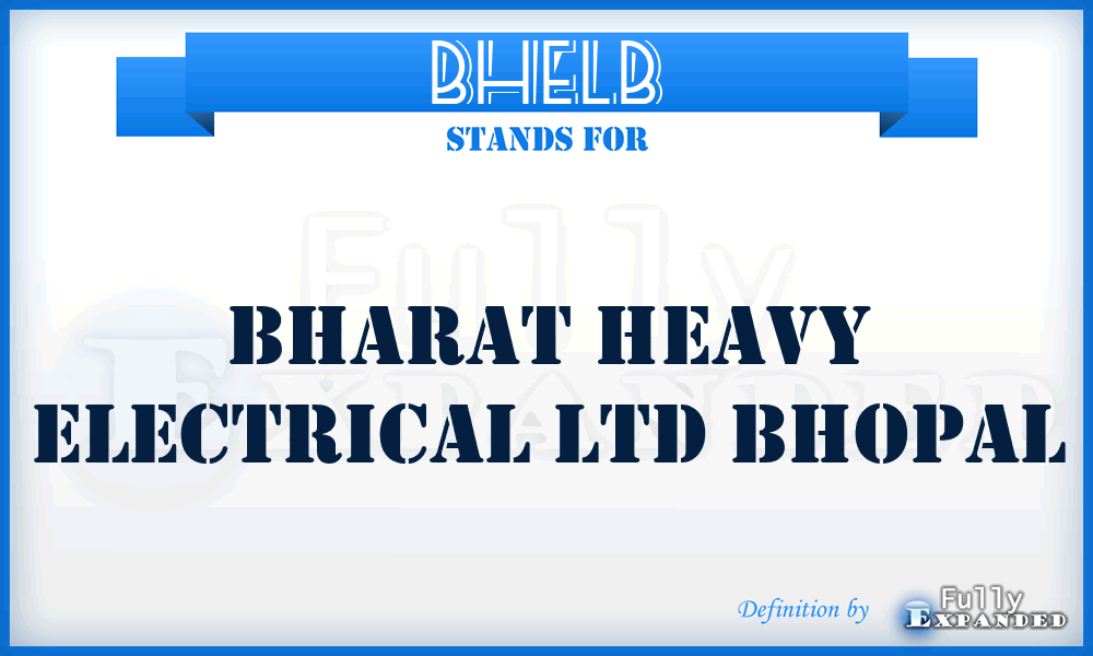 BHELB - Bharat Heavy Electrical Ltd Bhopal