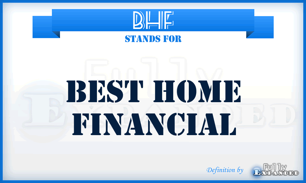 BHF - Best Home Financial