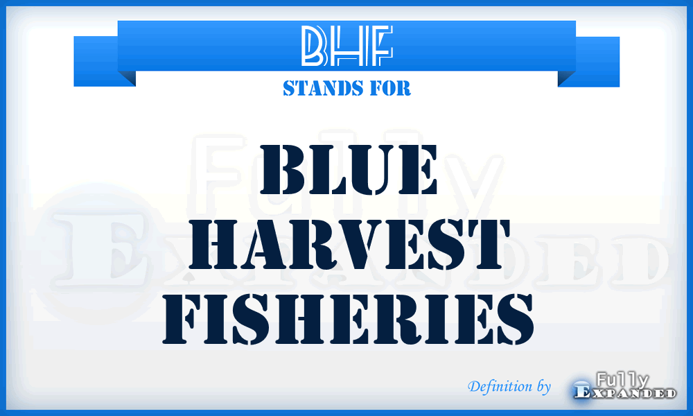 BHF - Blue Harvest Fisheries