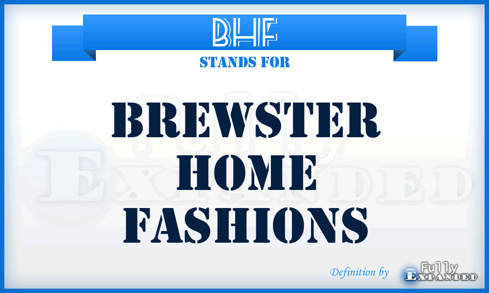 BHF - Brewster Home Fashions