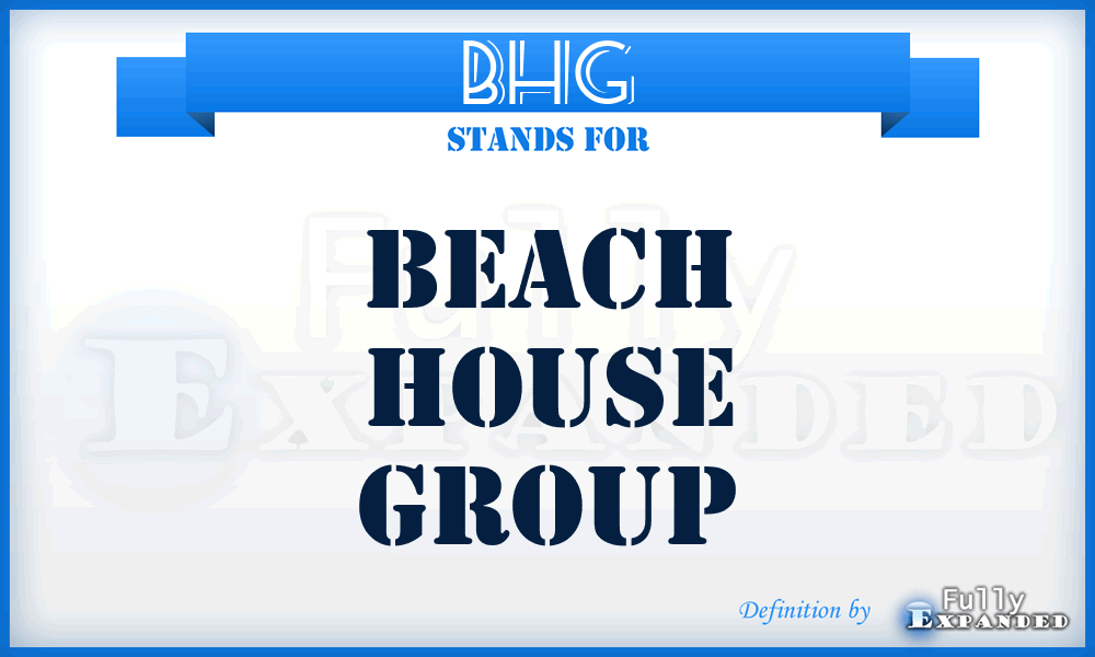 BHG - Beach House Group