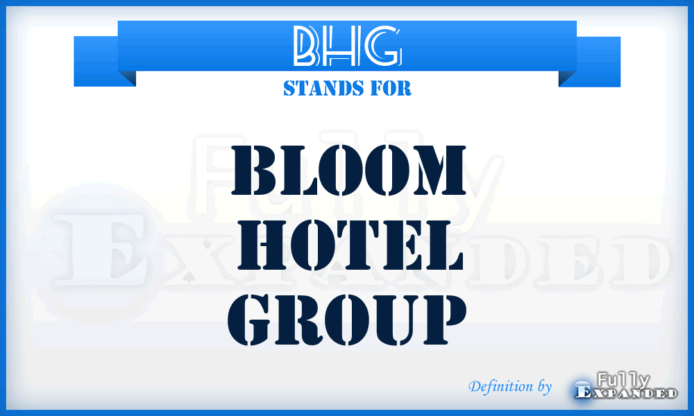 BHG - Bloom Hotel Group