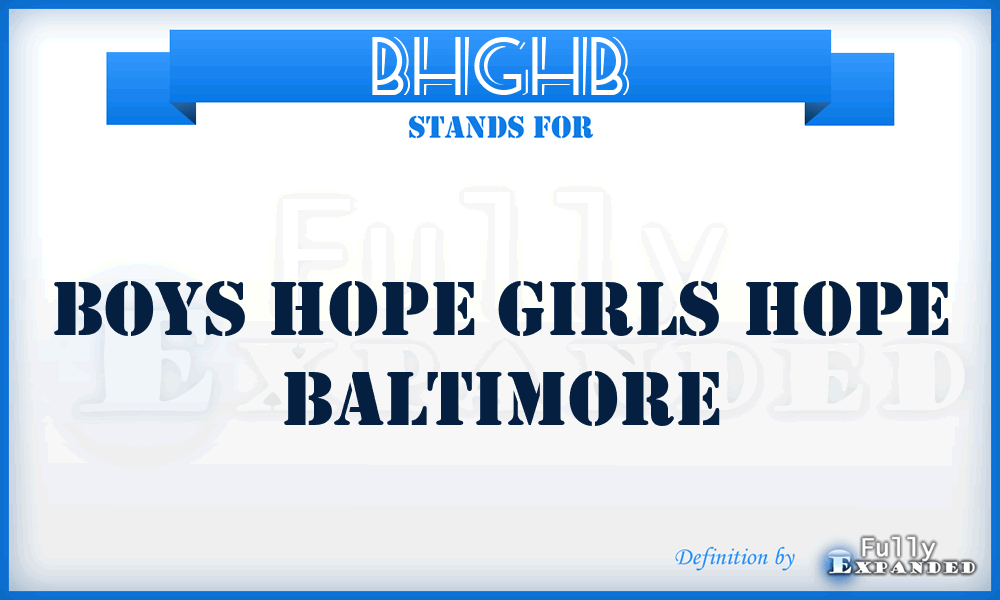 BHGHB - Boys Hope Girls Hope Baltimore