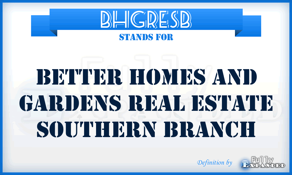 BHGRESB - Better Homes and Gardens Real Estate Southern Branch