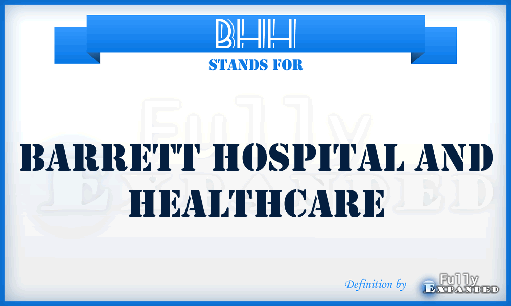 BHH - Barrett Hospital and Healthcare