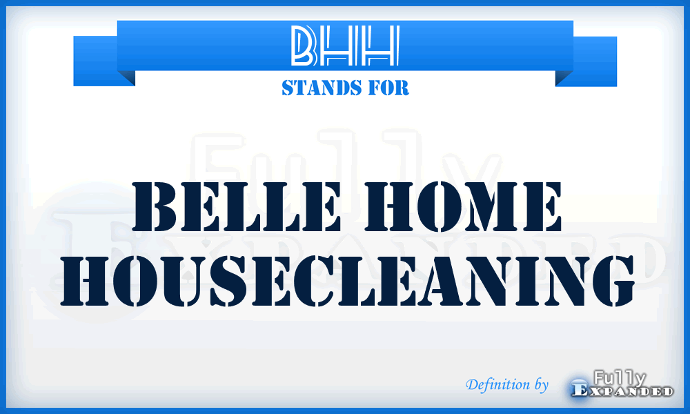 BHH - Belle Home Housecleaning