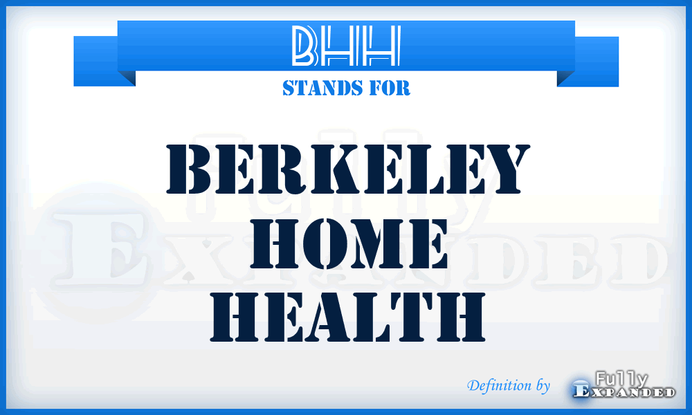 BHH - Berkeley Home Health