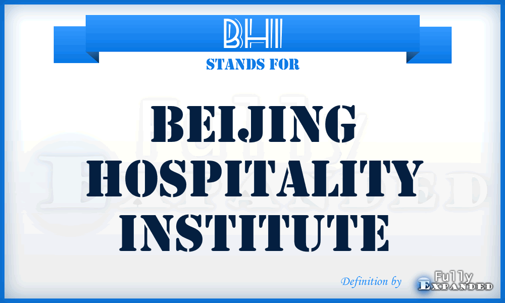 BHI - Beijing Hospitality Institute