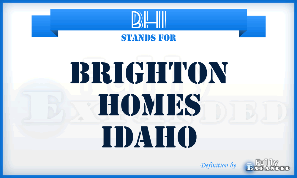 BHI - Brighton Homes Idaho