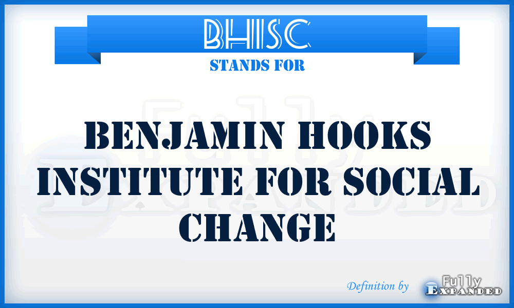 BHISC - Benjamin Hooks Institute for Social Change