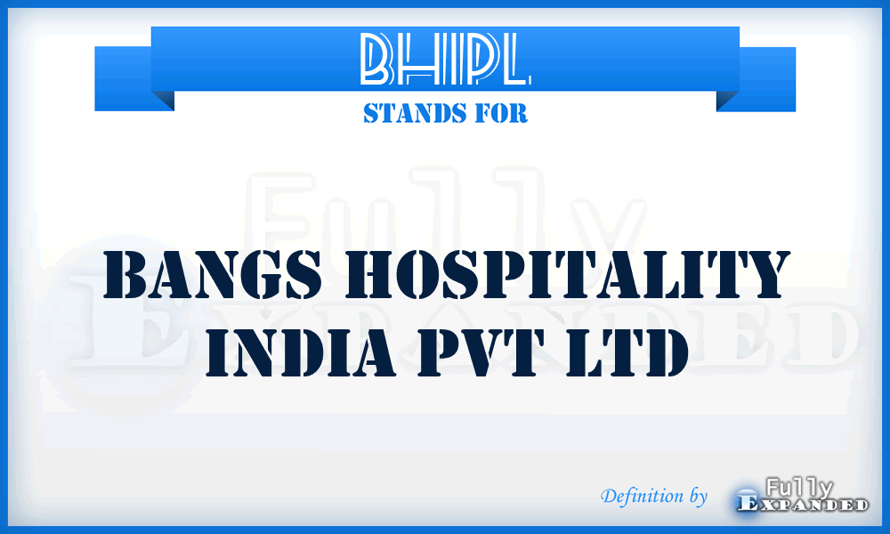 BHIPL - Bangs Hospitality India Pvt Ltd