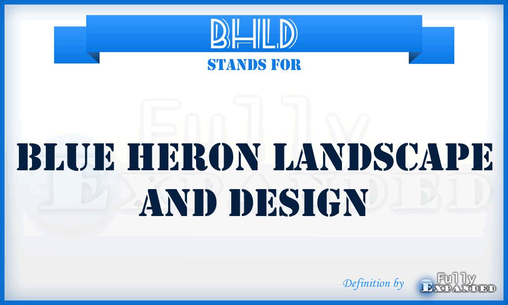 BHLD - Blue Heron Landscape and Design