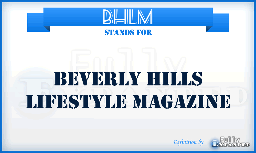 BHLM - Beverly Hills Lifestyle Magazine