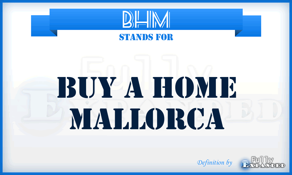 BHM - Buy a Home Mallorca