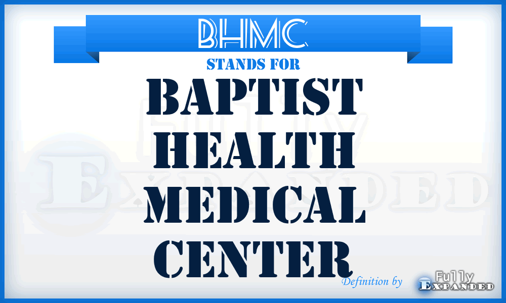 BHMC - Baptist Health Medical Center