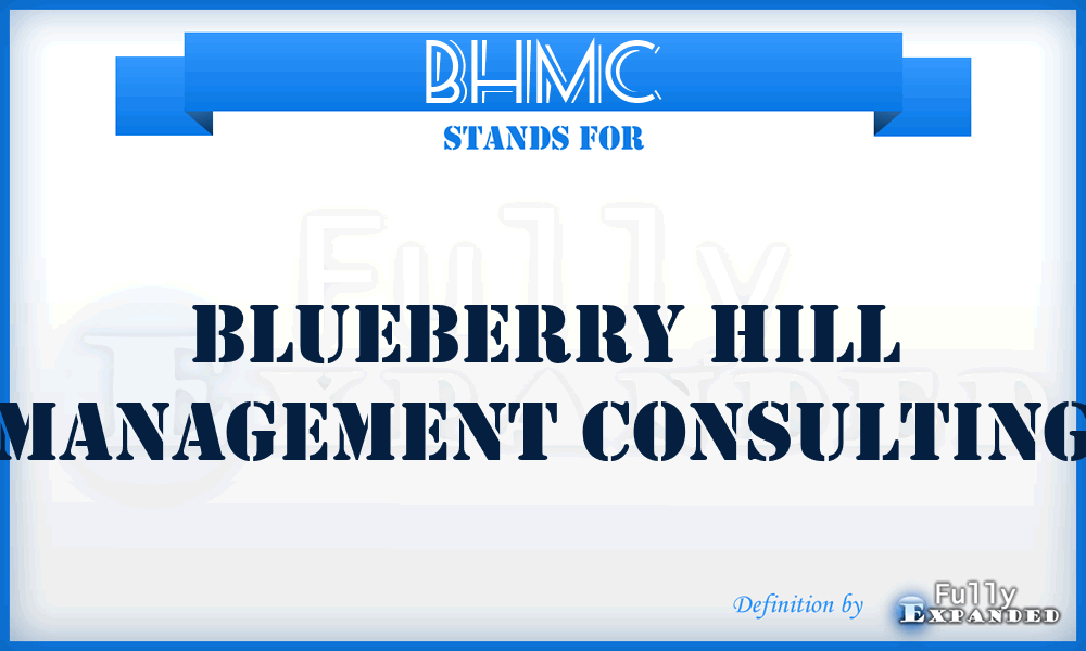 BHMC - Blueberry Hill Management Consulting
