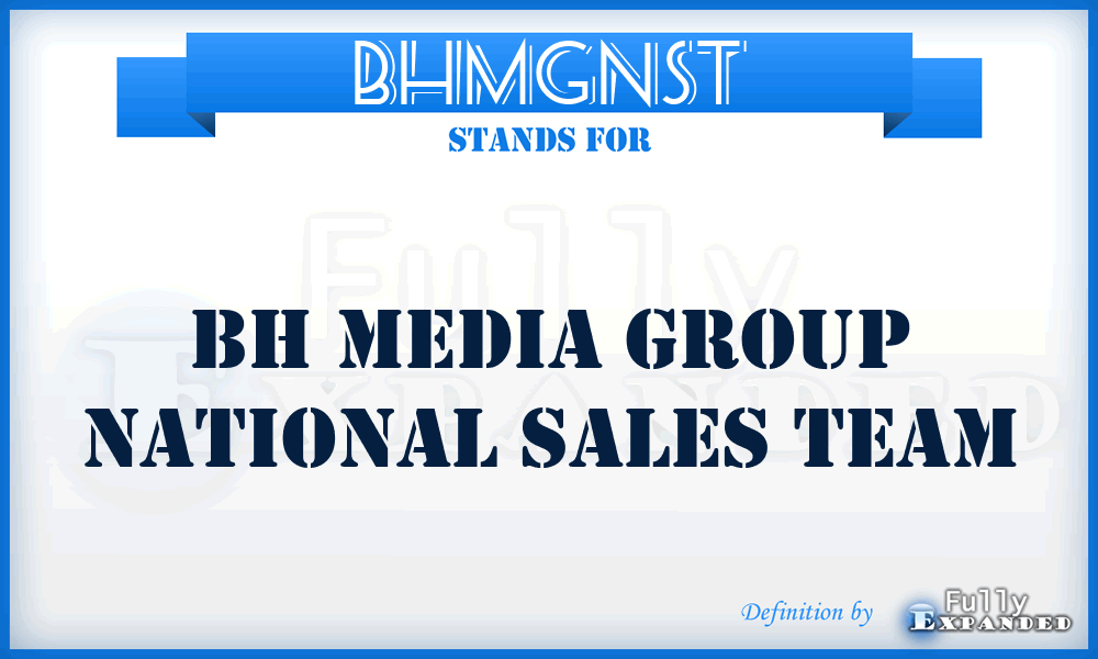 BHMGNST - BH Media Group National Sales Team