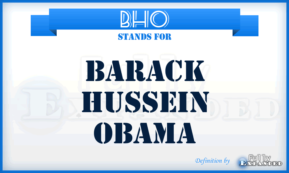 BHO - Barack Hussein Obama