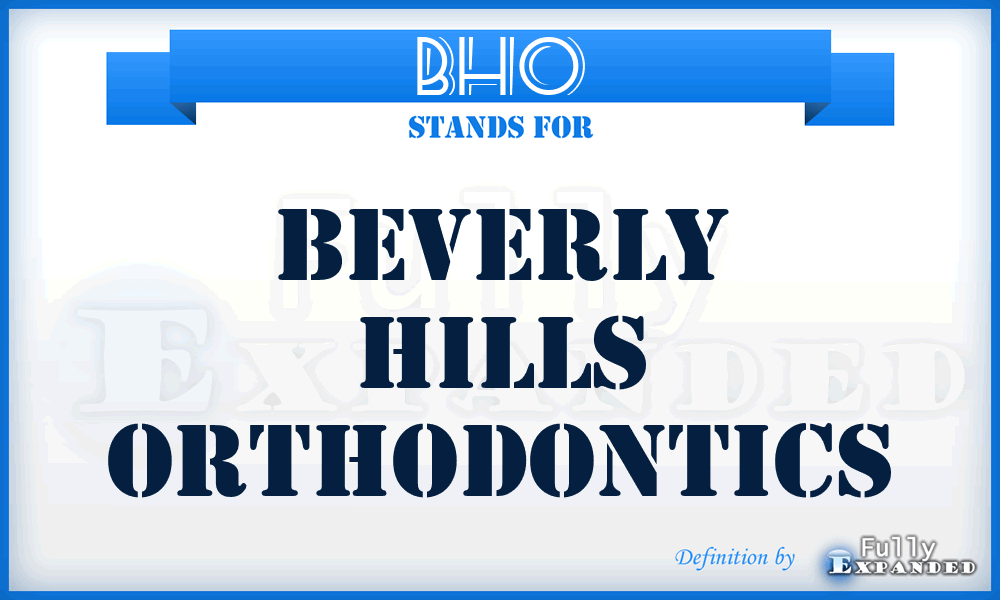 BHO - Beverly Hills Orthodontics