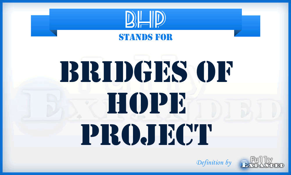 BHP - Bridges of Hope Project