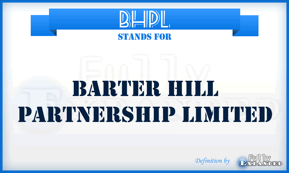 BHPL - Barter Hill Partnership Limited