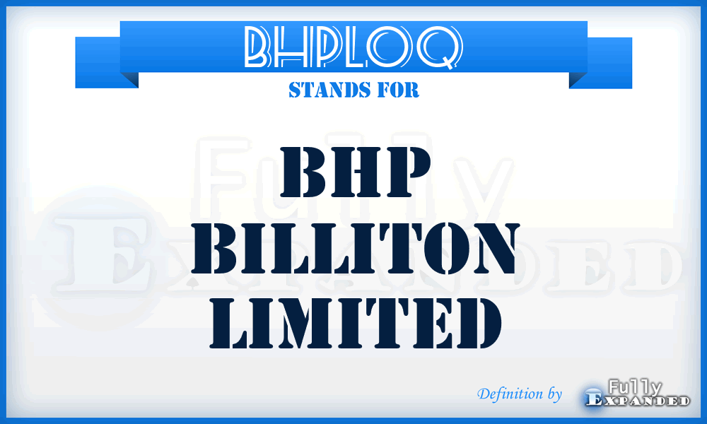BHPLOQ - Bhp Billiton Limited
