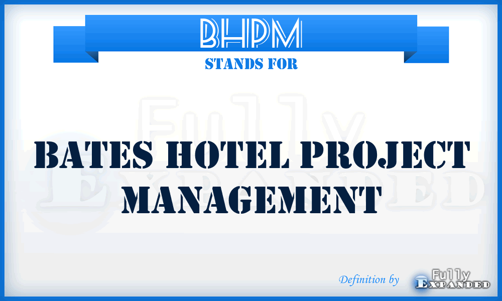 BHPM - Bates Hotel Project Management