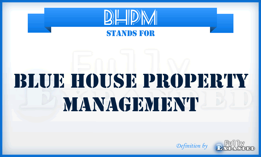 BHPM - Blue House Property Management