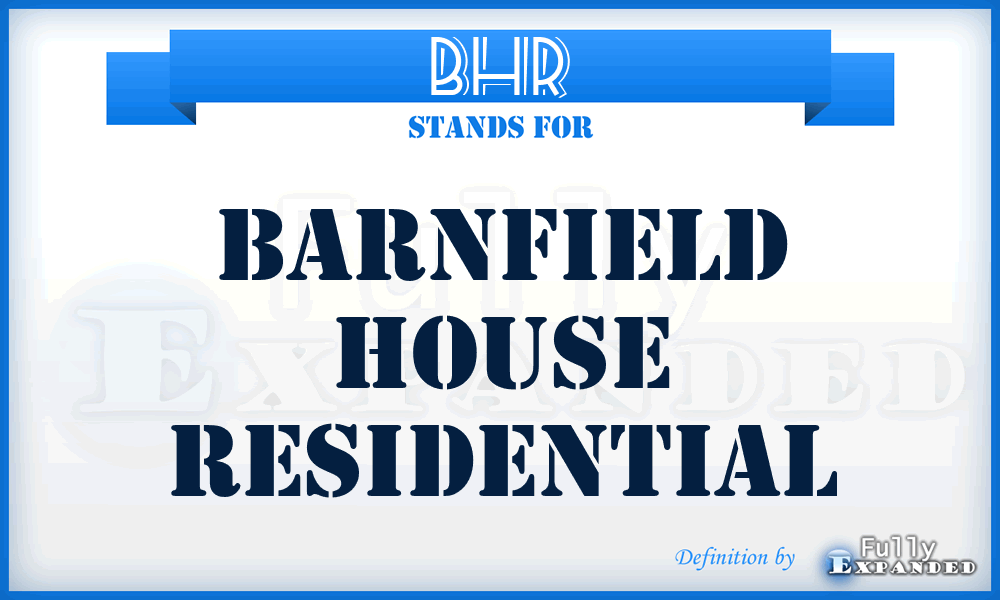 BHR - Barnfield House Residential