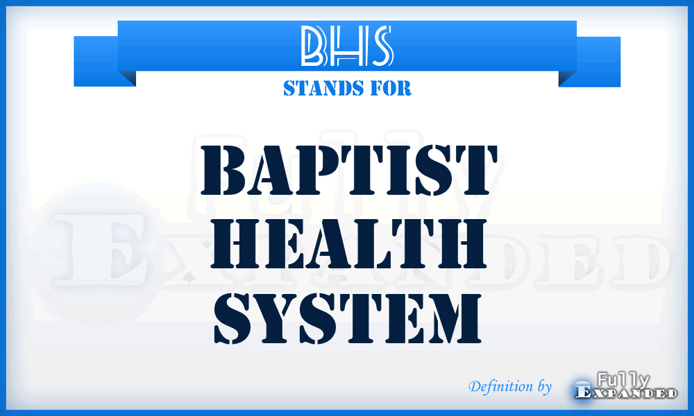 BHS - Baptist Health System