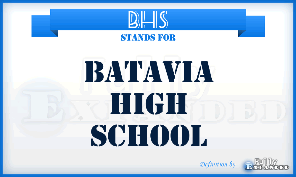 BHS - Batavia High School