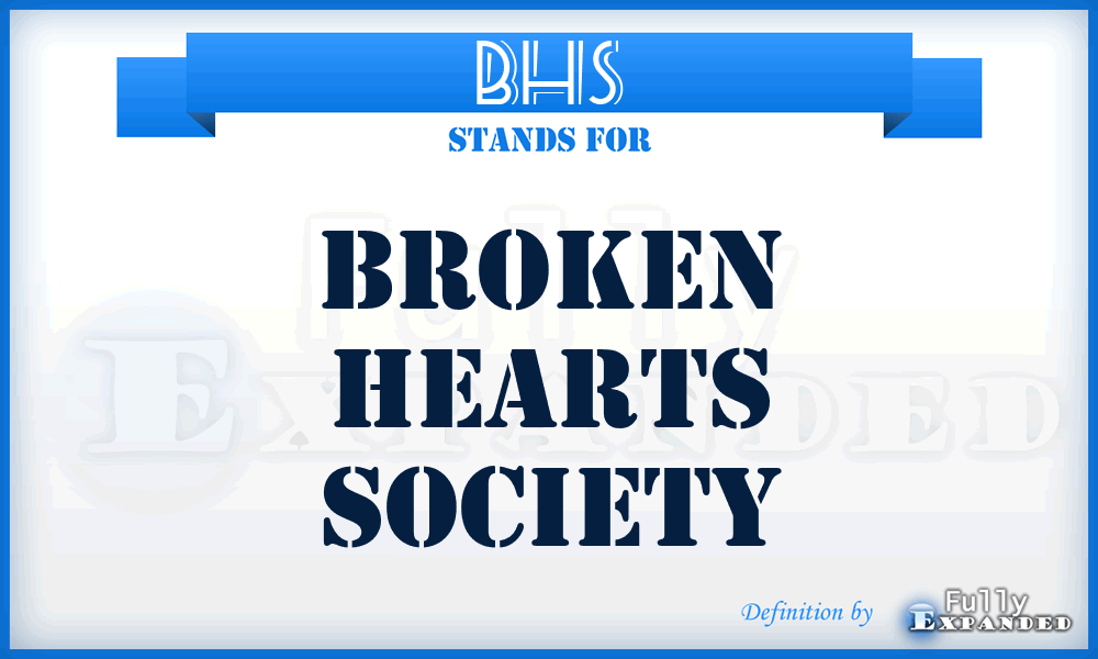 BHS - Broken Hearts Society