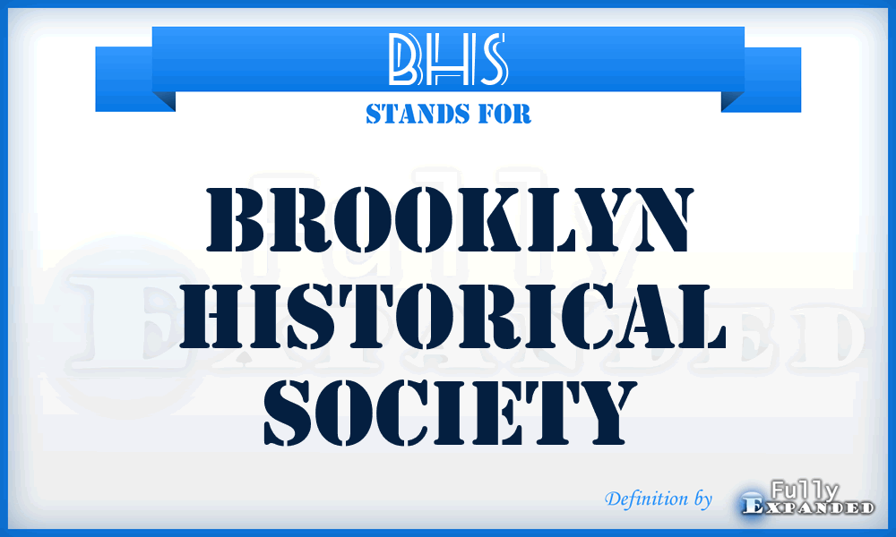 BHS - Brooklyn Historical Society