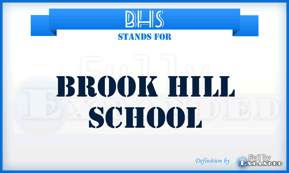 BHS - Brook Hill School