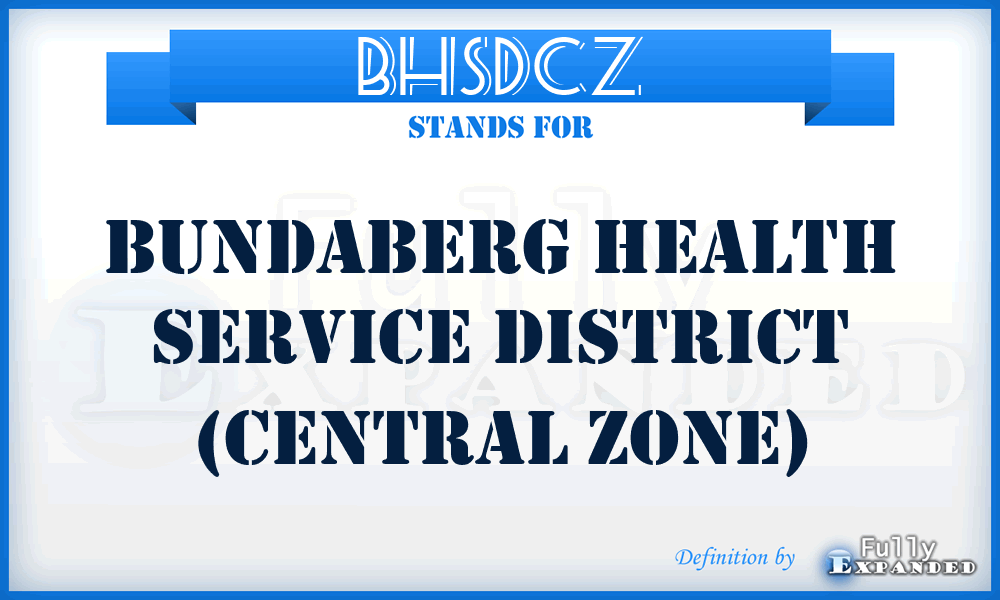 BHSDCZ - Bundaberg Health Service District (Central Zone)