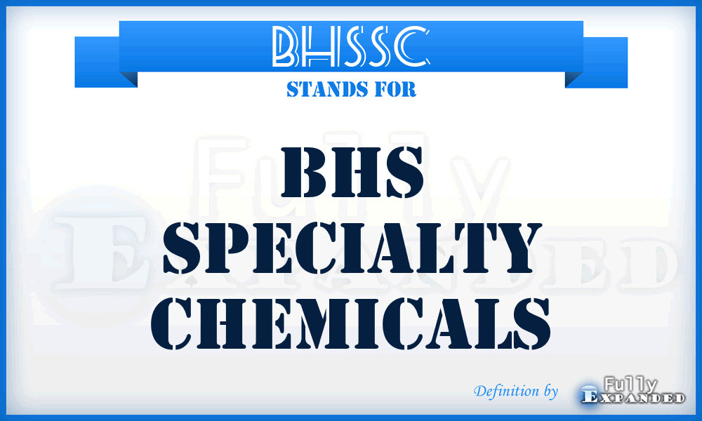 BHSSC - BHS Specialty Chemicals