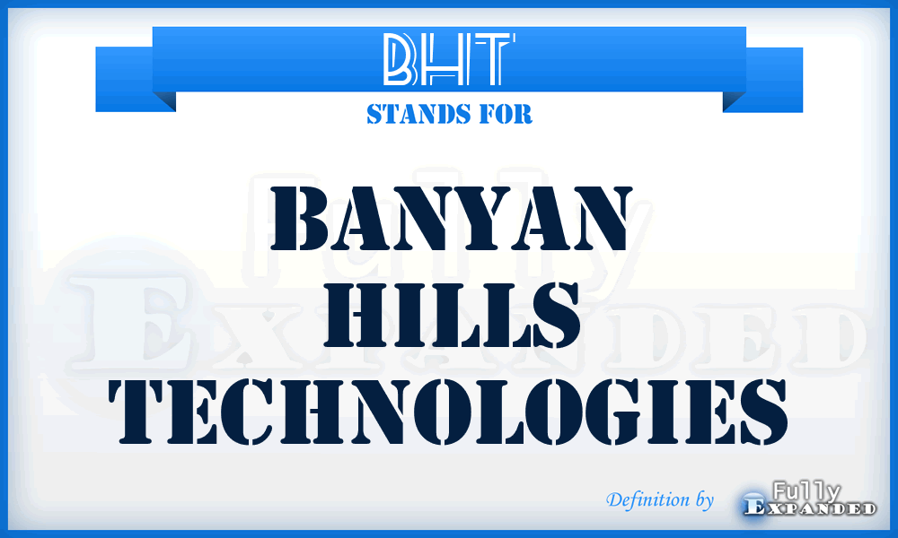 BHT - Banyan Hills Technologies