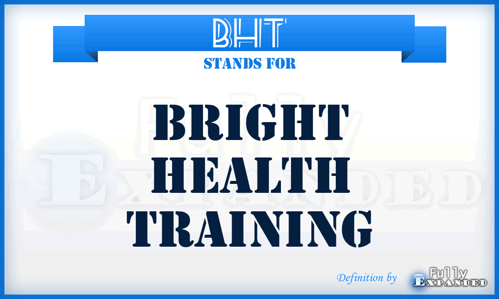 BHT - Bright Health Training