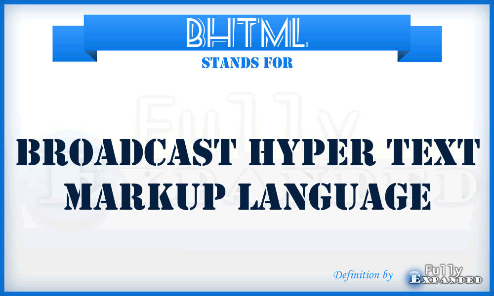BHTML - Broadcast Hyper Text Markup Language