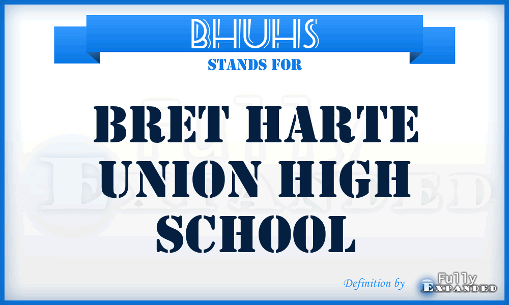 BHUHS - Bret Harte Union High School