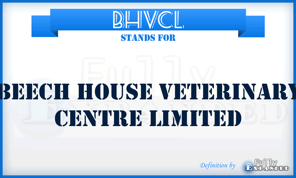 BHVCL - Beech House Veterinary Centre Limited